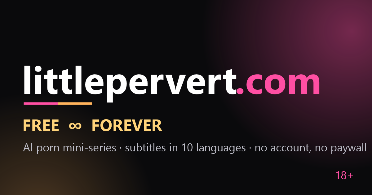 littlepervert.com: die Seite für kostenlose KI-Pornoserien, im Detail